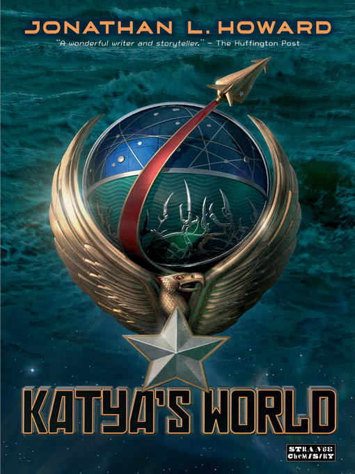 Title details for Katya's World by Jonathan L. Howard - Available